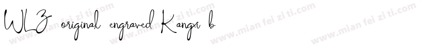 WLZ original engraved Kangxi body字体转换
